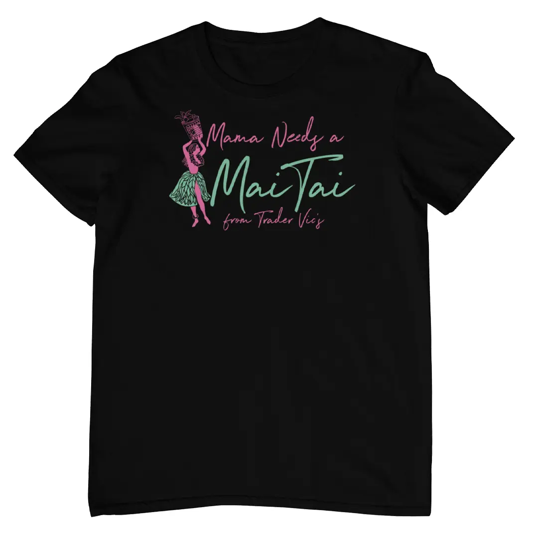 MAMA NEEDS A MAI TAI T-SHIRT (2 COLORS AVAILABLE) - Image 2